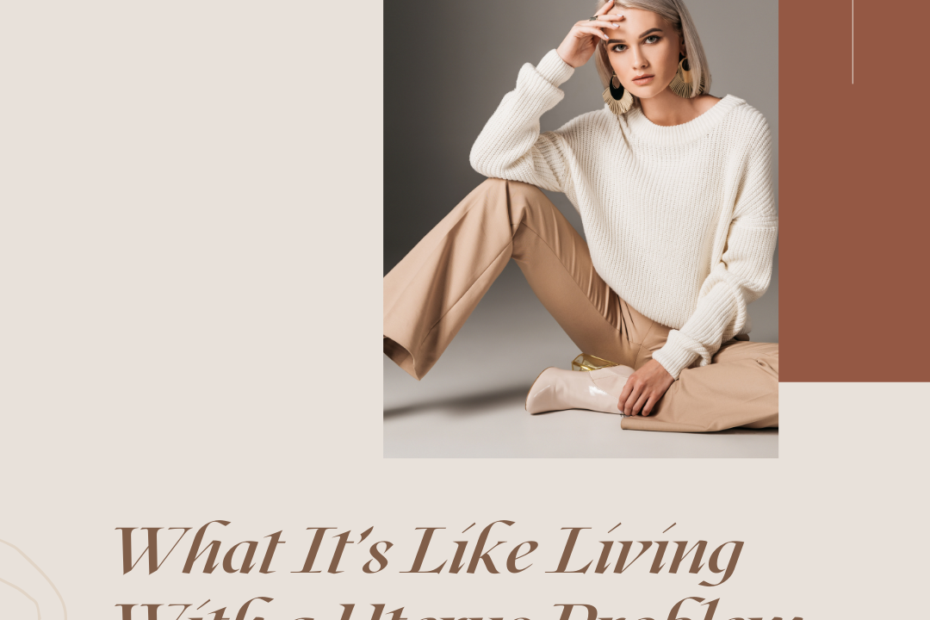 What It’s Like Living With a Uterus Problem And Choosing Ablation