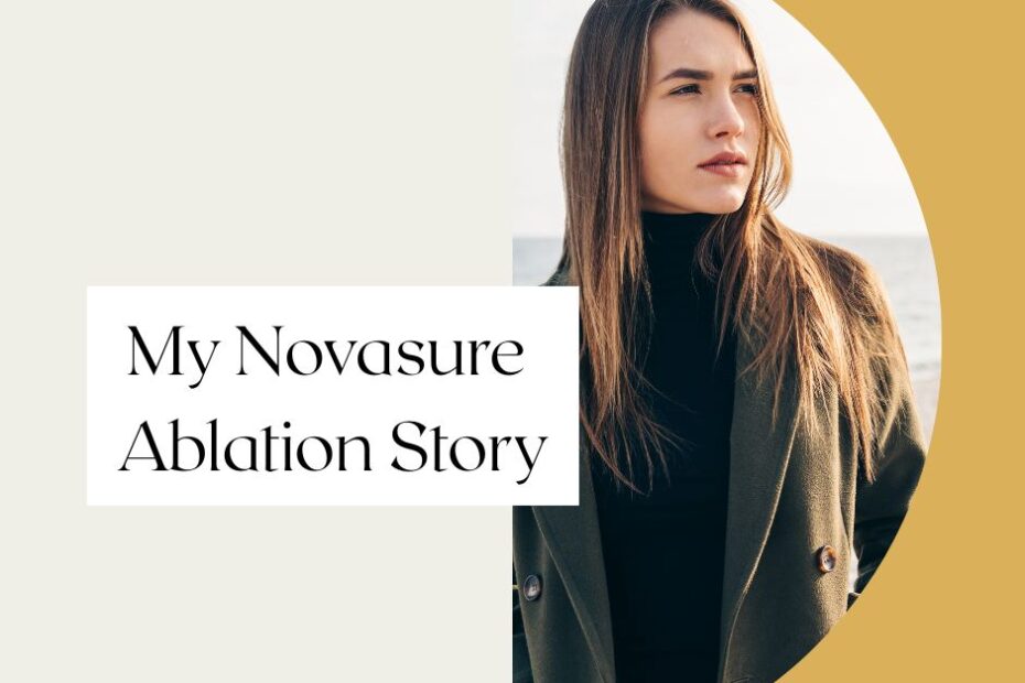 My Novasure Ablation Story