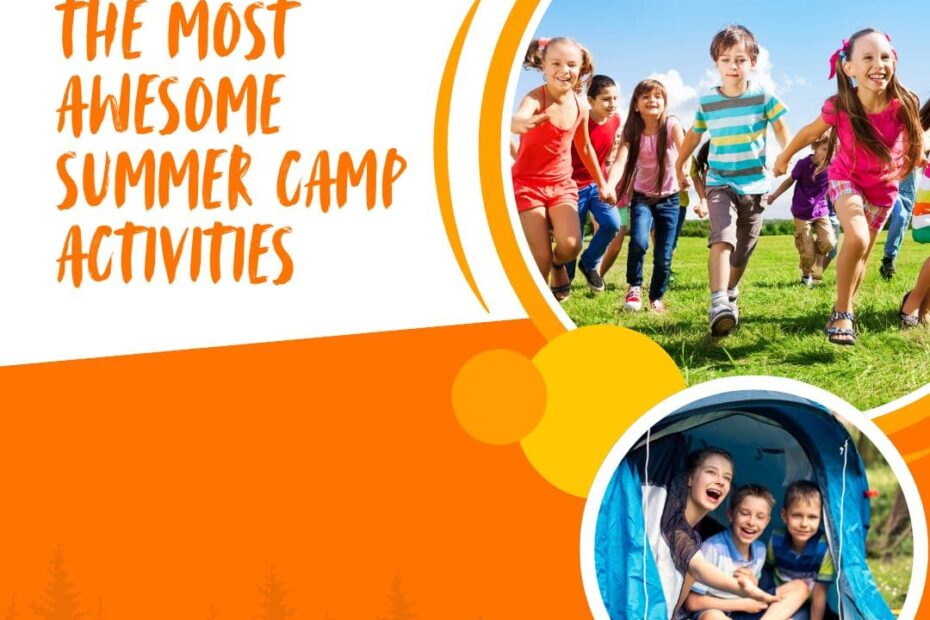 The Most Awesome Summer Camp Activities