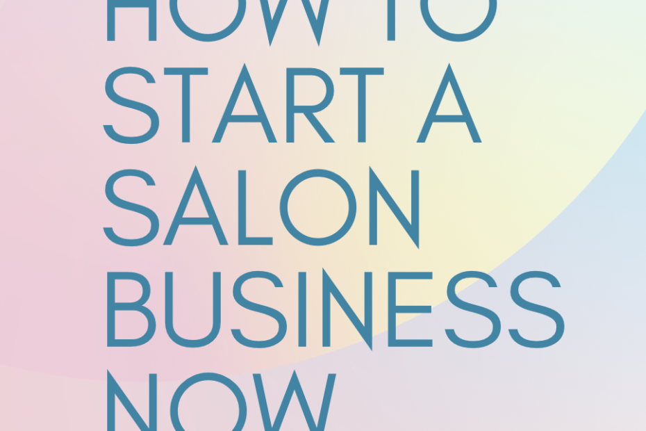 How To Start A Salon Business