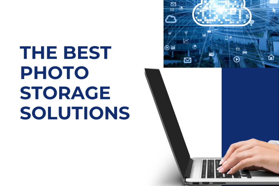 The Best Photo Storage Solutions